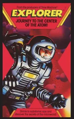 Objeviteli, cestuj do středu atomu! - Explorer, Journey To The Center of the Atom!