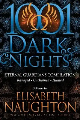 Svazek Věční strážci: 3 příběhy by Elisabeth Naughton - Eternal Guardians Bundle: 3 Stories by Elisabeth Naughton