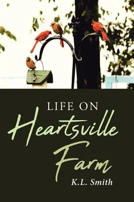 Život na farmě Heartsville - Life on Heartsville Farm
