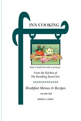 INN Vaření: Snídaňové menu a recepty, první díl - INN Cooking: Breakfast Menus and Recipes Volume One