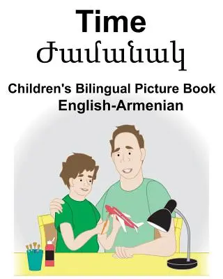 Anglicko-arménský časový dětský dvojjazyčný obrázkový slovník - English-Armenian Time Children's Bilingual Picture Book