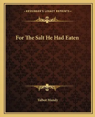 Za sůl, kterou snědl - For The Salt He Had Eaten
