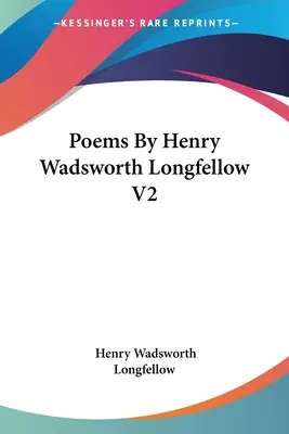 Básně Henryho Wadswortha Longfellowa V2 - Poems By Henry Wadsworth Longfellow V2