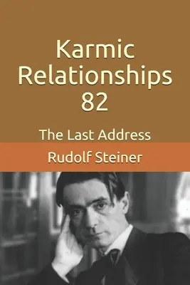 Karmické vztahy 82: Poslední adresa - Karmic Relationships 82: The Last Address