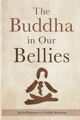 Buddha v našich břichách - The Buddha in Our Bellies