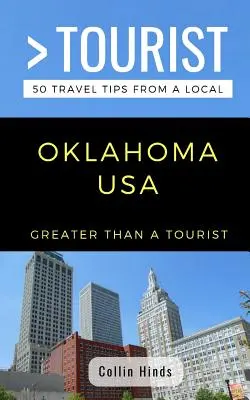 Více než turista - Oklahoma USA: 50 tipů na výlet od místních obyvatel - Greater Than a Tourist- Oklahoma USA: 50 Travel Tips from a Local