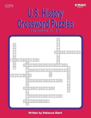 Křížovky k dějinám USA pro třídy 5-12 let - U.S. History Crossword Puzzles Grades 5-12