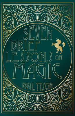 Sedm stručných lekcí o magii - Seven Brief Lessons on Magic