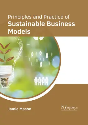 Principy a praxe udržitelných obchodních modelů - Principles and Practice of Sustainable Business Models