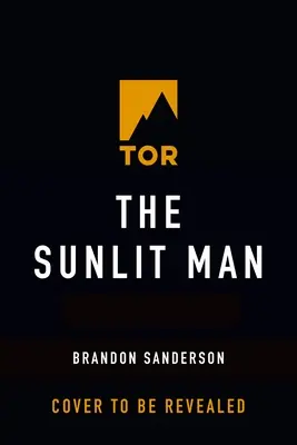 Muž ozářený sluncem: A Cosmere Novel - The Sunlit Man: A Cosmere Novel