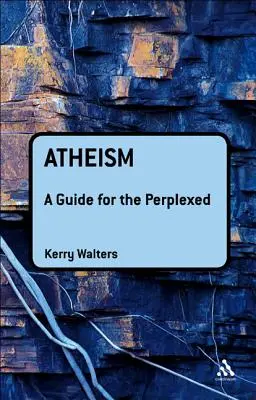 Ateismus: Průvodce pro zmatené - Atheism: A Guide for the Perplexed