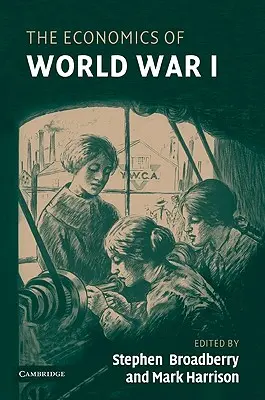 Ekonomie první světové války - The Economics of World War I