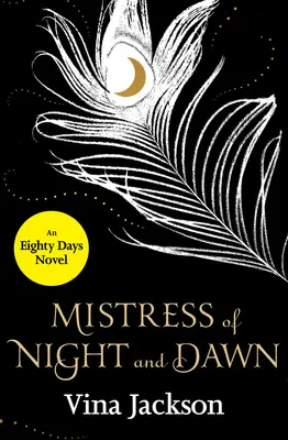 Paní noci a úsvitu - Mistress of Night and Dawn