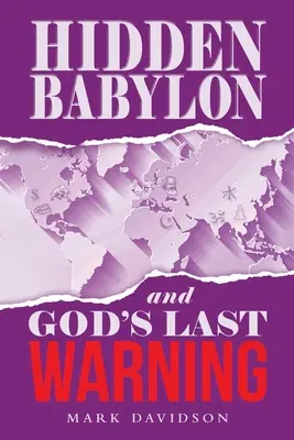 Skrytý Babylon a poslední Boží varování - Hidden Babylon and God's Last Warning