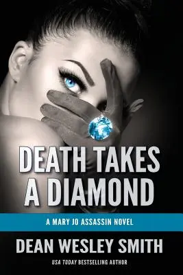 Smrt si bere diamant: A Mary Jo Assassin Novel - Death Takes a Diamond: A Mary Jo Assassin Novel