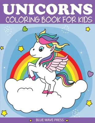 Omalovánky jednorožců pro děti - Unicorns Coloring Book for Kids