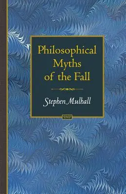 Filozofické mýty o pádu - Philosophical Myths of the Fall