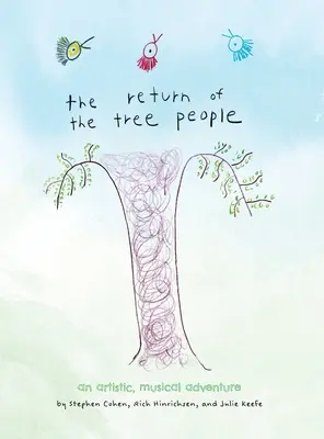 Návrat stromových lidí: umělecké a hudební dobrodružství - The Return of The Tree People: an Artistic, Musical Adventure