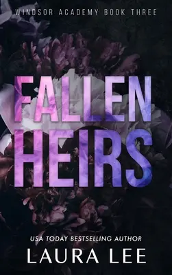 Padlí dědicové - speciální vydání: Temná středoškolská šikanózní romance - Fallen Heirs - Special Edition: A Dark High School Bully Romance