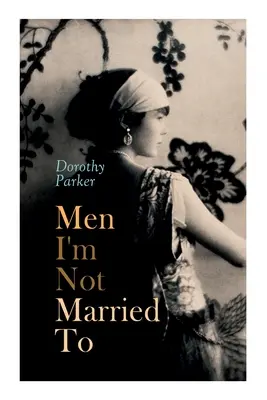 Muži, za které nejsem vdaná - Men I'm Not Married To