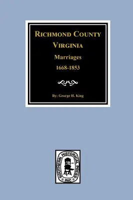 Richmond County, Virginia 1668-1853, Sňatky z - Richmond County, Virginia 1668-1853, Marriages of