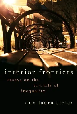 Interior Frontiers: Eseje o vnitřnostech nerovnosti PB - Interior Frontiers: Essays on the Entrails of Inequality