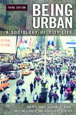 Být městem: Sociologie života ve městě - Being Urban: A Sociology of City Life
