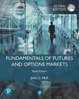 Základy termínovaných a opčních trhů, globální vydání - Fundamentals of Futures and Options Markets, Global Edition
