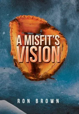 Pohled nešťastníka - A Misfit's Vision