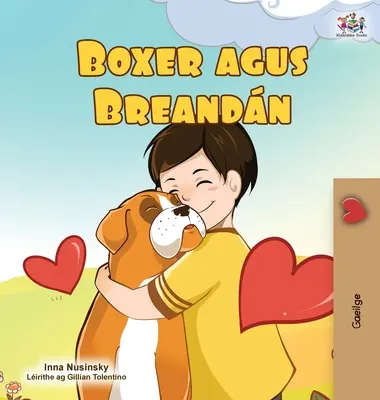 Boxer a Brandon (Irská kniha pro děti) - Boxer and Brandon (Irish Book for Kids)