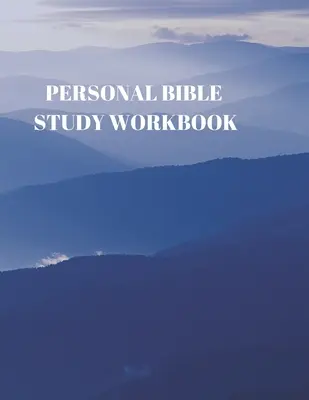 Osobní sešit pro studium Bible: 116 stran Formulář pro Písmo a studium! - Personal Bible Study Workbook: 116 Pages Formated for Scripture and Study!