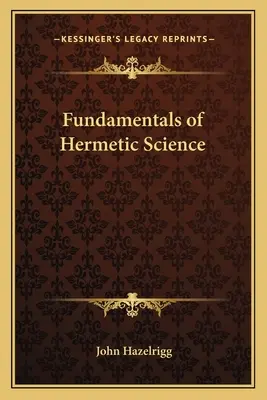 Základy hermetické vědy - Fundamentals of Hermetic Science