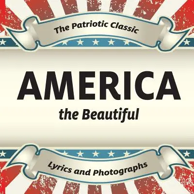 Amerika krásná - America the Beautiful