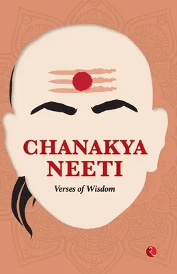 Chanakya Neeti: Verše moudrosti - Chanakya Neeti: Verses of Wisdom