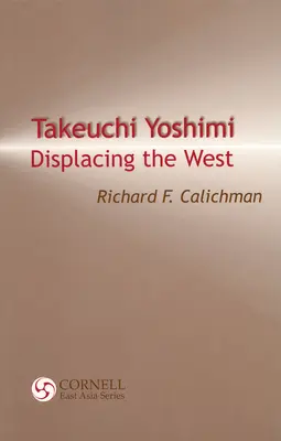 Takeuchi Yoshimi: Vytěsnění Západu - Takeuchi Yoshimi: Displacing the West