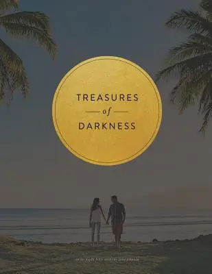 Poklady temnoty: Devítitýdenní biblické studium - Treasures of Darkness: A Nine Week Bible Study