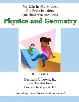Můj život v kapse pro předškoláky (a ty, kteří je mají rádi): Fyzika a geometrie - My Life in My Pocket for Preschoolers (and those who love them): Physics and Geometry