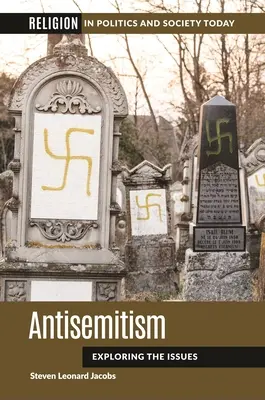 Antisemitismus: Antisemitismus na cestách: Zkoumání problematiky Antisemitismus na cestách: Zkoumání problematiky - Antisemitism: Exploring the Issues