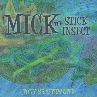 Hmyz na tyči Mick - Mick the Stick Insect