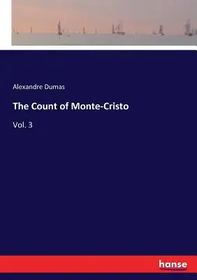 Hrabě Monte-Cristo: 3. díl - The Count of Monte-Cristo: Vol. 3
