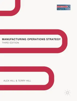 Strategie výrobních operací: Vydejte se na cestu k úspěchu, abyste se stali součástí operační strategie: nové zdroje, nové zdroje, nové zdroje. - Manufacturing Operations Strategy: Texts and Cases
