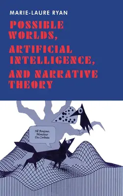 Možné světy, umělá inteligence a teorie vyprávění - Possible Worlds, Artificial Intelligence, and Narrative Theory