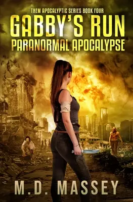 Gabby's Run: Paranormální apokalypsa - Gabby's Run: Paranormal Apocalypse