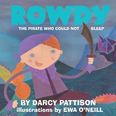 Rowdy: Pirát, který nemohl spát - Rowdy: The Pirate Who Could Not Sleep
