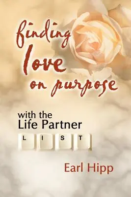 Cílevědomé hledání lásky - Finding Love on Purpose