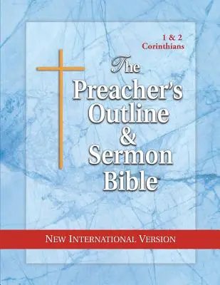 Kazatelská osnova a Bible pro kázání-NIV-1 a 2 Korintským - Preacher's Outline & Sermon Bible-NIV-1 & 2 Corinthians
