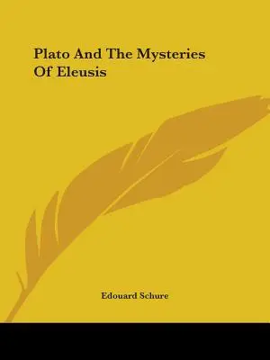 Platón a eleusínská mystéria - Plato And The Mysteries Of Eleusis