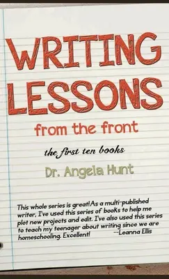Lekce psaní z fronty: prvních deset knih - Writing Lessons from the Front: the first ten books