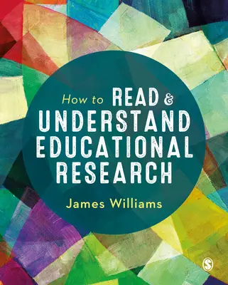 Jak číst a porozumět pedagogickému výzkumu - How to Read and Understand Educational Research