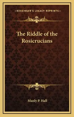 Záhada rosenkruciánů - The Riddle of the Rosicrucians